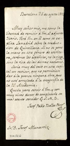 Carta de José Pablo Ballot a José Munárriz con la que remite un ejemplar del Diario de Barcelona,...