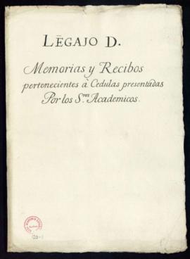 Legajo D. Memorias y recibos pertenecientes a cédulas presentadas por los señores académicos