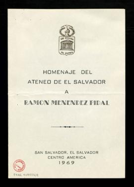 Programa del Homenaje del Ateneo de El Salvador a Ramón Menéndez Pidal en el primer centenario de...
