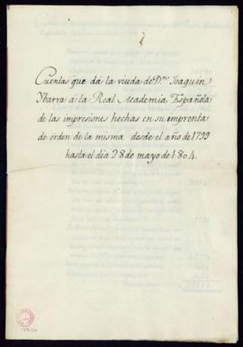 Cuentas que da la viuda de don Joaquín Ibarra a la Real Academia Española hechas en su imprenta d...