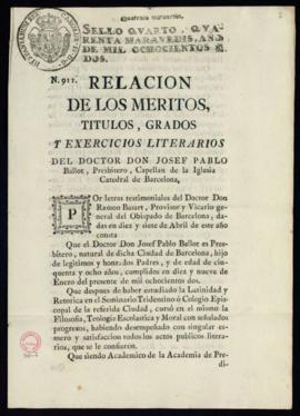 Relación de los méritos, títulos, grados y ejercicios literarios del doctor don José Pablo Ballot...