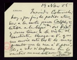 Carta de Antonio Maura a Emilio Cotarelo en la que le pide que le envíe el contrato con Calpe par...
