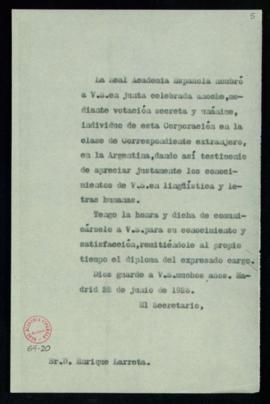 Copia del oficio del secretario a Enrique Larreta de traslado de su elección y envío del diploma ...