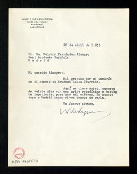 Carta de José Félix de Lequerica a Melchor Fernández Almagro en la que le agradece su interés por...