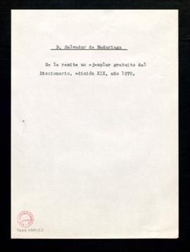 Nota sobre la remisión a Salvador de Madariaga de un ejemplar del Diccionario, edición XIX, año 1970