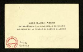 Tarjeta de visita de José Camón Aznar, catedrático de la Universidad de Madrid, director de la Fu...