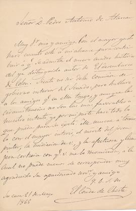Carta del conde de Cheste a Pedro Antonio de Alarcón en la que manifiesta que hará todo cuanto es...