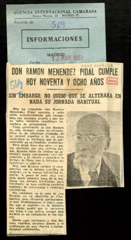 Recorte del diario Informaciones con el artículo Don Ramón Menéndez Pidal cumple hoy noventa y oc...