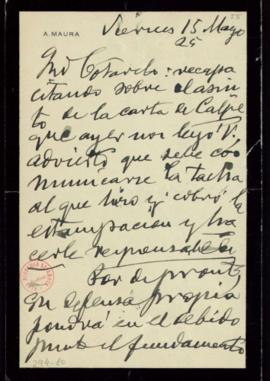 Carta de Antonio Maura a Emilio Cotarelo en la que le dice que Calpe debe cargar con la fatiga de...