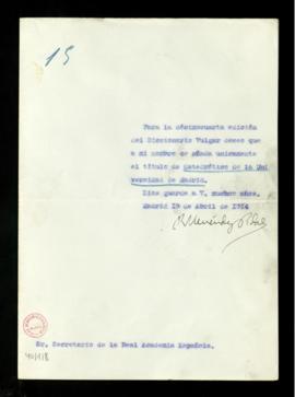 Carta de Ramón Menéndez Pidal al secretario [Emilio Cotarelo] sobre la forma en que quiere que ap...