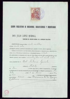 Certificado de Julio López Quiroga, secretario del Registro general de la Propiedad Intelectual, ...