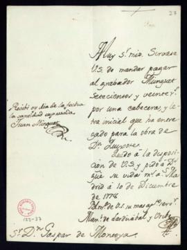 Orden de Manuel de Lardizábal del pago a Juan Minguet de 620 reales de vellón por una cabecera y ...