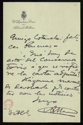 Carta de A[ntonio] Maura al secretario [Emilio] Cotarelo, en la que le pide aclaraciones respecto...