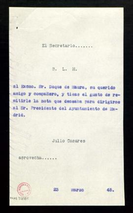Minuta del besalamano de Julio Casares al duque de Maura que acompaña la nota que deseaba para di...