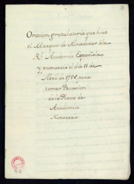 Oración gratulatoria que hizo el marqués de Almodóvar [Pedro Francisco Suárez de Góngora y Luján]...