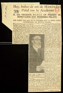 Recorte del diario Ya con el artículo Hoy, bodas de oro de Menéndez Pidal en la Academia, por E. ...