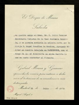 Saluda del duque de Maura a Julio Casares con el que le envía la carta de Ángel González de Mendo...