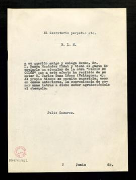 Copia sin firma del oficio del secretario [Julio Casares] a Ramón Menéndez Pidal con el que le re...