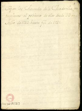Acuerdos de la Academia pertenecientes a su gobierno, tomados desde el 29 de julio de 1732 hasta ...