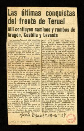 Las últimas conquistas del frente de Teruel. Allí confluyen caminos y rumbos de Aragón, Castilla ...