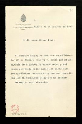 Carta del secretario a Ramón Cabanillas para transmitirle la decisión de solicitar primero los pa...