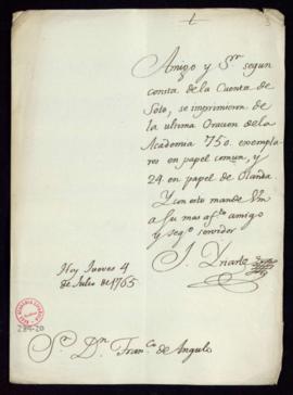 Carta de Juan de Iriarte a Francisco Antonio Angulo en la que le informa que se han imprimido 750...