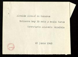 Minuta del telegrama enviado al alcalde de Alcalá de Henares por el secretario de la Academia con...