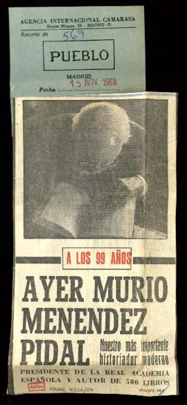 Recorte del diario Pueblo con el artículo Ayer murió a los noventa y nueve años Menéndez Pidal