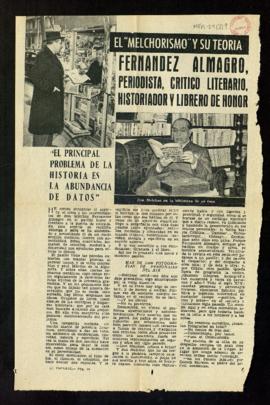 El Melchorismo y su teoría. Fernández Almagro, periodista, crítico literario y librero de honor, ...