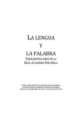 Descripción del documento audiovisual sobre la exposición en la Biblioteca Nacional La lengua y l...