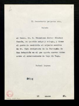 Copia sin firma del saluda de Rafael Lapesa, secretario, a Francisco Javier Sánchez Cantón con el...