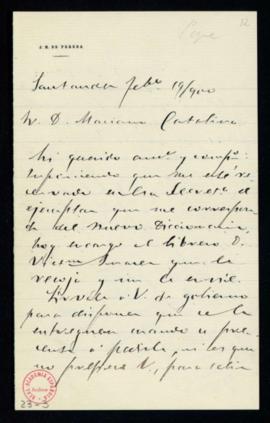 Carta de José M[aría] de Pereda al secretario, Mariano Catalina, en la que le comunica que ha enc...