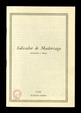 Salvador de Madariaga. Biografía y obras